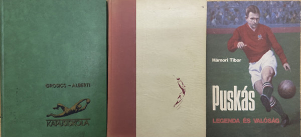 Grosics Gy.- Alberti J., H�mori Tibor - 2 db kapusokr�l sz�l� k�nyv + aj�nd�k k�nyv - Kapusiskola, �gy l�ttam a kapub�l, Pusk�s - legenda �s val�s�g