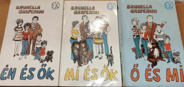 Brunella Gasperini - 3 ktet Brunella Gasperini: n s k (Egy frj feljegyzsei) + Mi s k (Egy lny feljegyzsei) +  s mi (Egy felesg feljegyzsei)
