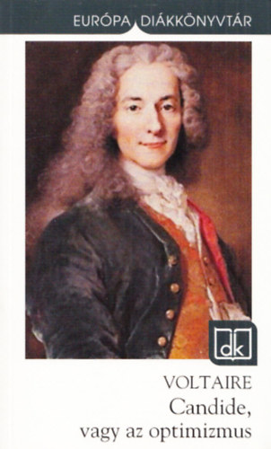 Voltaire - Candide, vagy az optimizmus (Eur�pa di�kk�nyvt�r)