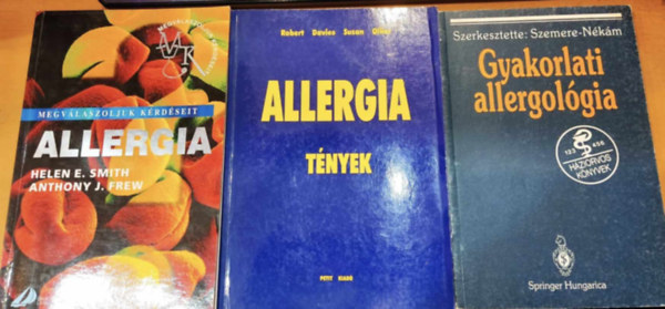 Szemere Pál (szerk.), Dr. Nékám Kristóf (szerk.), Robert Davies, Susan Ollier, Helen E. Smith, Anthony J. Frew - 3 db Allergia: Gyakorlati allergológia + Allergia: Megválaszoljuk kérdéseit + Allergia tények