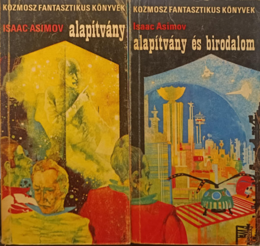Isaac Asimov - Alap�tv�ny + Alap�tv�ny �s Birodalom (2 k�tet)