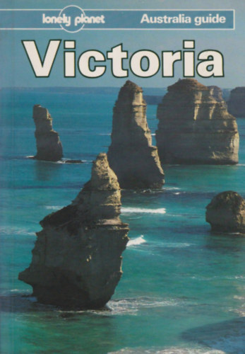 Jon Murray; Armstrong, Mark; Michelle Bennett; Joyce Connolly; Richard Nebesky - Victoria (lonely planet)