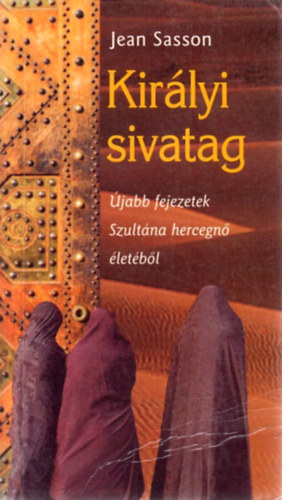Jean Sasson - Királyi sivatag