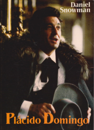 Daniel Snowman - Plácido Domingo