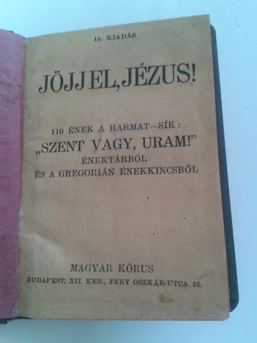 J�jj el,J�zus! 110 �nek a Harmat-S�k: "Szent vagy, uram!" �nekt�rb�l...