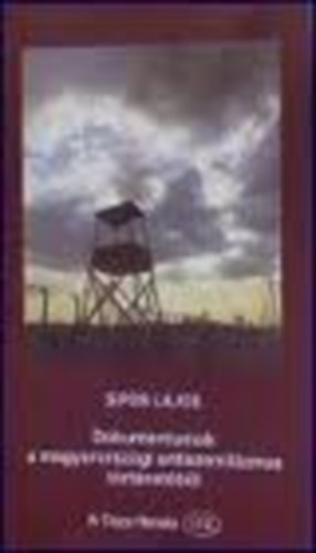 Sipos Lajos - Dokumentumok a magyarországi antiszemitizmus történetéből (A Tisza Hangja 112.)