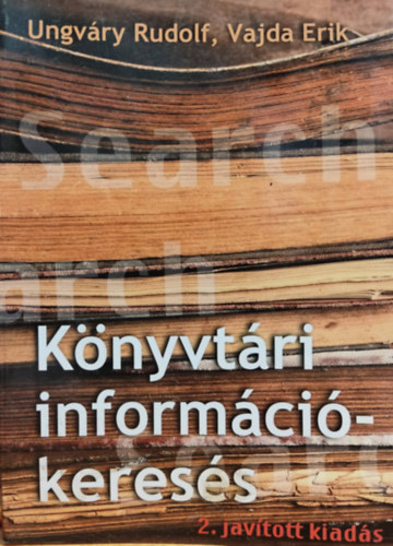 Ungvry Rudolf; Vajda Erik - Knyvtri informcikeress
