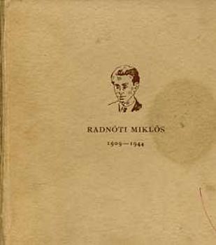 Bar�ti Dezs� (szerk.) - Radn�ti Mikl�s 1909-1944