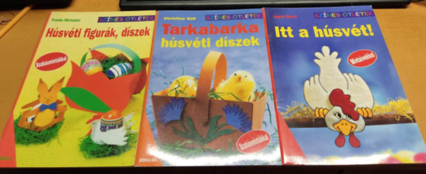 Christine Gall, Frauke Michalski, Ingrid Wurst - 3 db Sznes tletek: Hsvti figurk, dszek 2000/1 + Tarkabarka hsvti dszek 2001/20 + Itt a hsvt! 2004/92