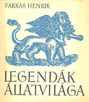 FArkas Henrik - Legendk llatvilga