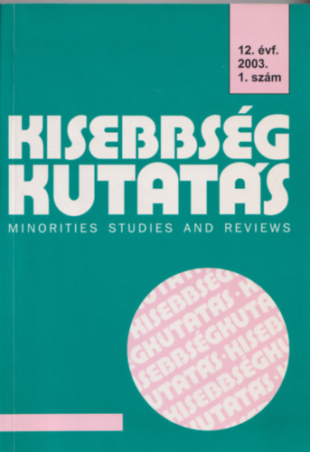 Cholnoky Gyz (fszerk.) - Kisebbsgkutats 12. vf. 2003. 1. szm