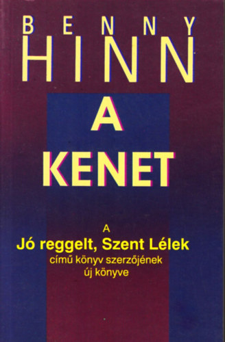 Benny Hinn - A kenet