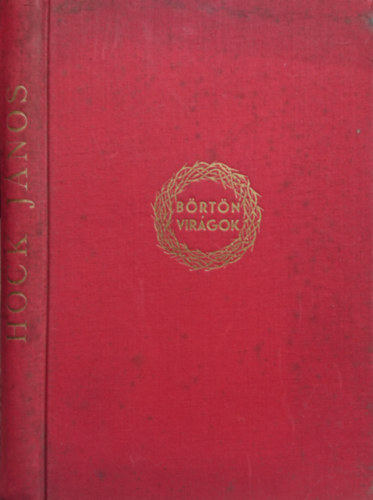 Hock J�nos - B�rt�nvir�gok