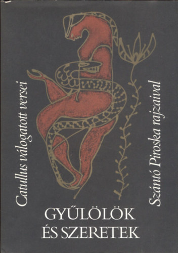 Catullus - Gyllk s szeretek (Sznt Piroska dedikcijval)