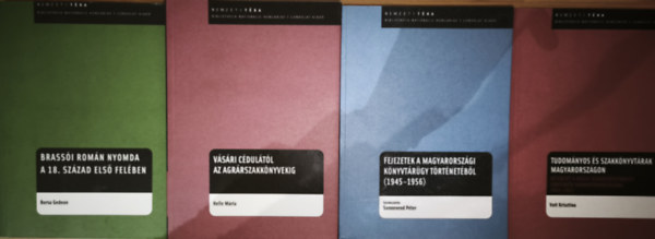 Voit Krisztina, Borsa Gedeon, Helle Mária, Sonnevend Péter (Szerk.) - 4db mű a Nemzeti Téka sorozatból - Brassói román nyomda a 18. század első felében, Vásári cédulától az agrárszakkönyvekig, Fejezetek a magyarországi könyvtárügy történetéből (1945-1956), Tudományos és szakkönyvtárak Magyaro