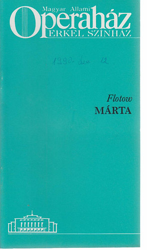 Flotow - Mrta (Operaismertet)