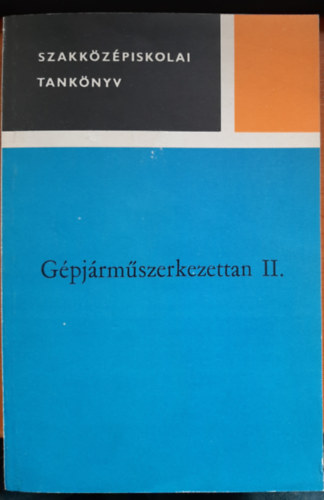 Mikl�s Ervin - G�pj�rm�szerkezettan II.