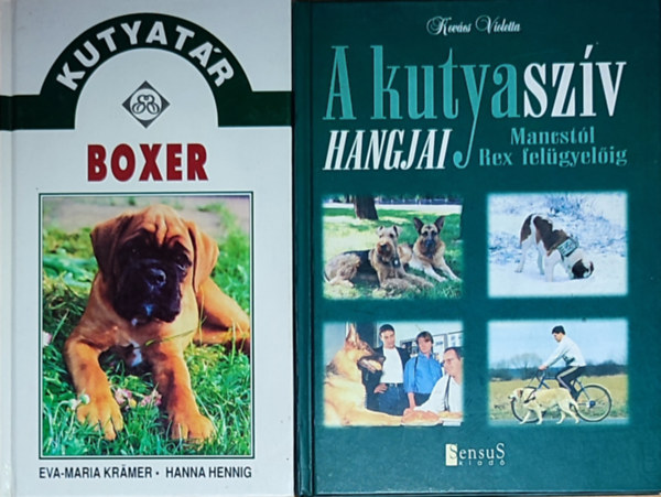 Eva-Maria Kramer, Hanna Hennig - 2db kutyákkal kapcsolatos könyv - Eva-Maria Kramer-Hanna Hennig-Kutyatár-Boxer, Kovács Violetta-A kutyaszív hangjai