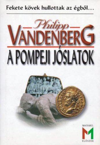Philipp Vandenberg - A pompeji jslatok