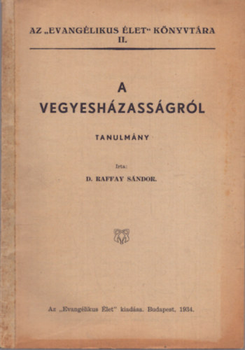 D. Raffay Sándor - A vegyesházasságról