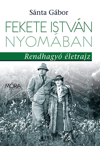 S�nta G�bor - Fekete Istv�n nyom�ban