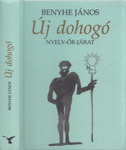 Benyhe Jnos - j dohog - Nyelv-r-jrat (dediklt)