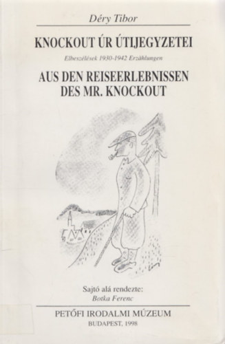 Déry Tibor - Knockout úr útijegyzetei