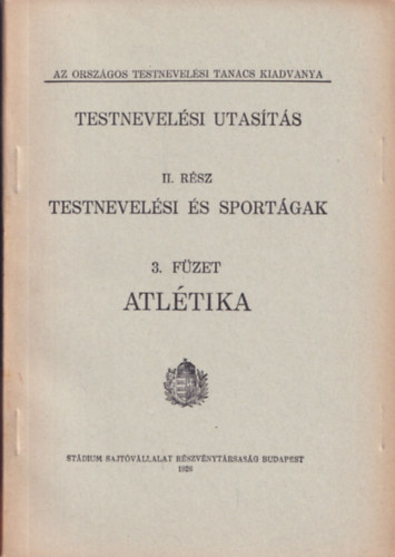 Testnevelsi utasts II.: Testnevelsi s sportgak 3.fzet: Atltika