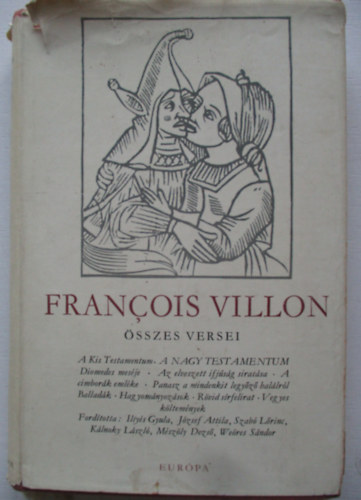 Francois Villon - Francois Villon összes versei
