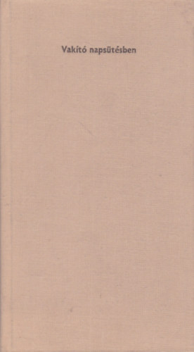 M�zsi Ferenc - Vak�t� naps�t�sben