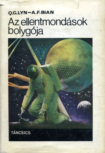 Ly, Q.G.-Bian, A.F. - Az ellentmondások bolygója
