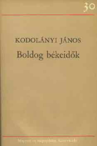 Kodol�nyi J�nos - Boldog b�keid�k   (teljes kiad�s)