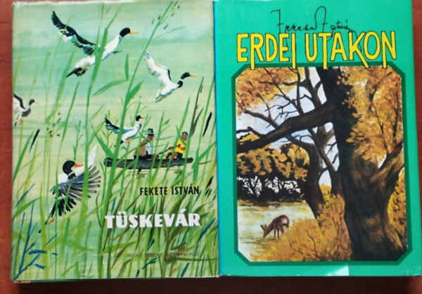 Fekete István - 2 db Fekete István könyv :Erdei utakon,Tüskevár