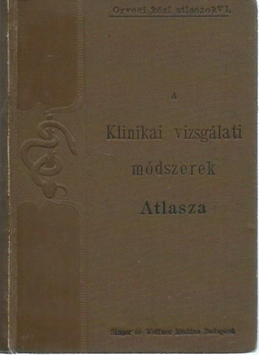 Christfried, Jacob, dr. - A klinikai vizsg�lati m�dszerek atlasza