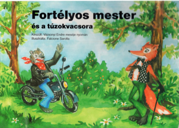 Vzsonyi Endre, Falcione Sarolta - Fortlyos mester s a tzokvacsora.
