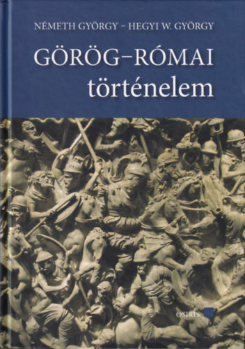 Németh György, Hegyi W. György - Görög-római történelem