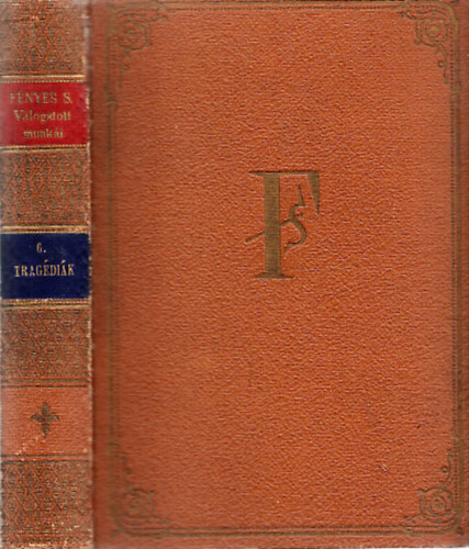 Fnyes Samu - Tragdik (Kuruc Feja Dvid-Bacsnyi-Messis-Mtys)