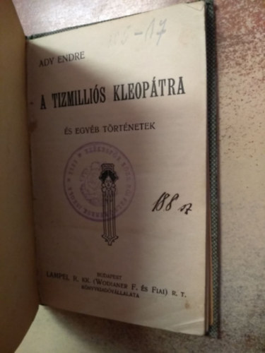 Ady Endre - A t�zmilli�s Kleop�tra �s egy�b t�rt�netek