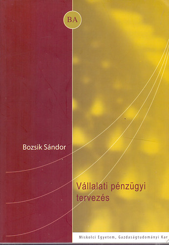 Bozsik Sndor - Vllalati pnzgyi tervezs