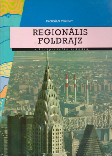 Dr. Probld Ferenc - Regionlis fldrajz a kzpiskolk szmra
