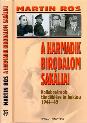 Martin Ros - A harmadik birodalom sakáljai 1944-45