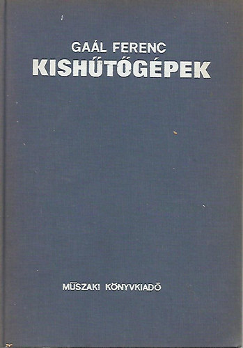 Gaál Ferenc - Kishűtőgépek