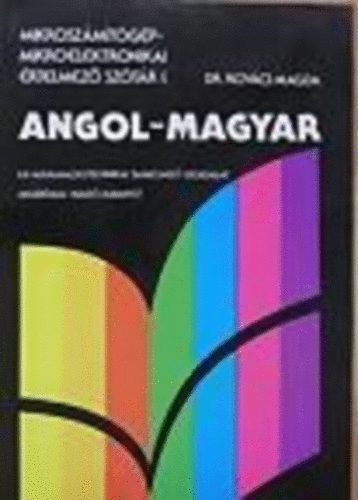 Kovcs Mgada Dr. - Mikroszmtgp-mikroelektronikai rtelmez sztr angol-magyar I.