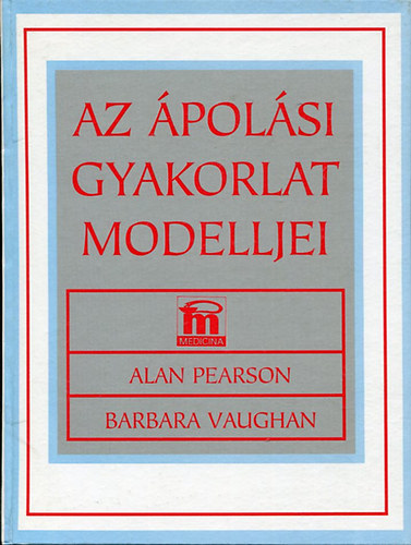 Pearson, Alan-Vaughan, Barbara - Az polsi gyakorlat modelljei