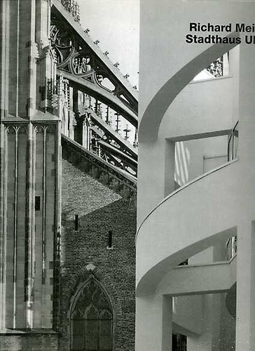 Klaus Kinold, Manfred Sack - Richard Meier Sadthaus Ulm
