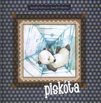 Arnold Szilvia; Arnold Viktria - Piskta