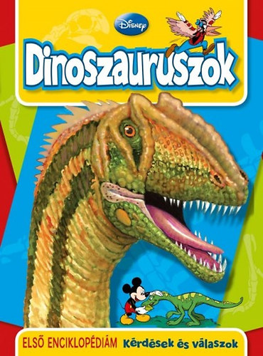 Luca Anna (szerk.) - Disney - Dinoszauruszok