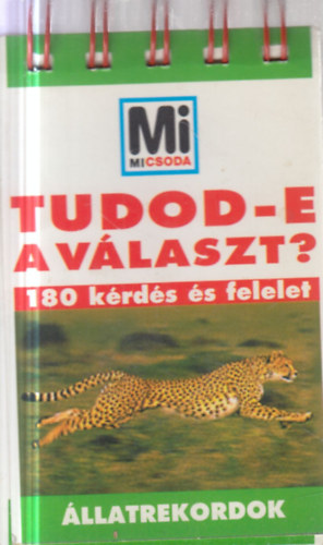 Állatrekordok (Tudod-e a választ?)- Mi micsida