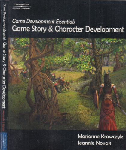 Jeannie Novak, Marianne Krawczyk - Game Story & Character Development (Game Development Essentials)