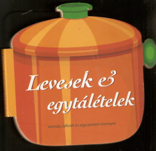 Levesek s egytltelek